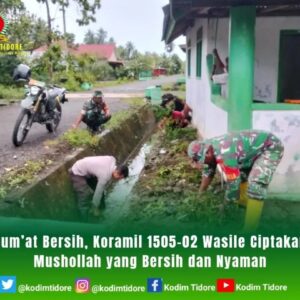 Jum’at Bersih, Koramil 1505-02 Wasile Ciptakan Mushollah yang Bersih dan Nyaman Jum’at Bersih, Koramil 1505-02 Wasile Ciptakan Mushollah yang Bersih dan Nyaman