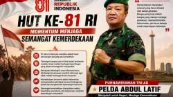 HUT ke-81 RI, Pelda Abdul Latif: Merdeka Harus Diikuti dengan Tanggung Jawab Menjaga Bangsa