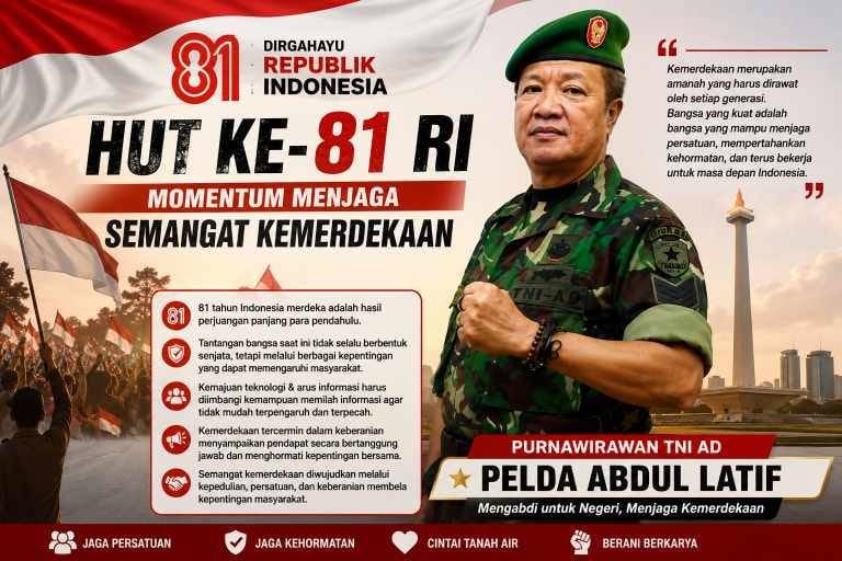 HUT ke-81 RI, Pelda Abdul Latif: Merdeka Harus Diikuti dengan Tanggung Jawab Menjaga Bangsa